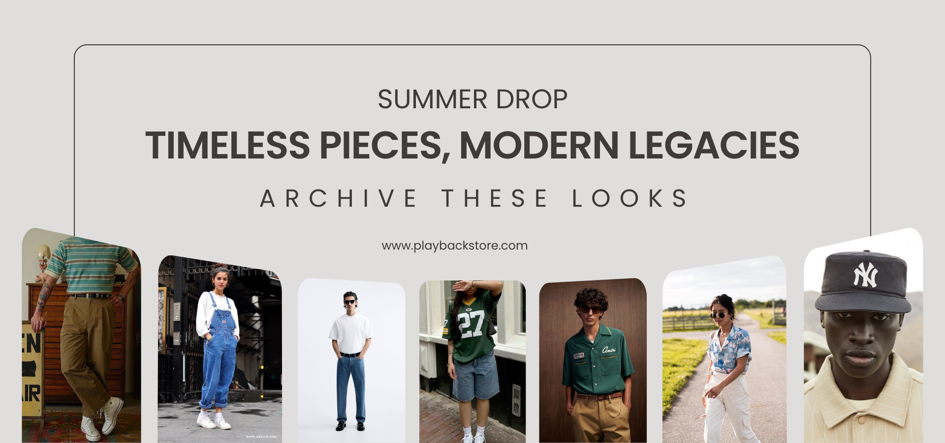 Summer Drop — Timeless Pieces, Modern Legacies. Archive These Looks.